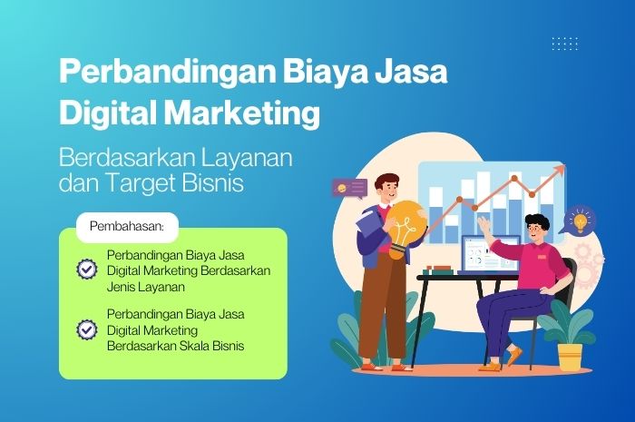 Berapa biaya jasa digital marketing berdasarkan layanan dan skala bisnis nya