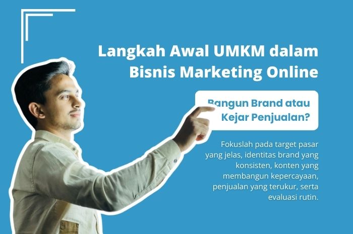 Bagaimana langkah awal UMKM untuk memulai bisnis marketing online