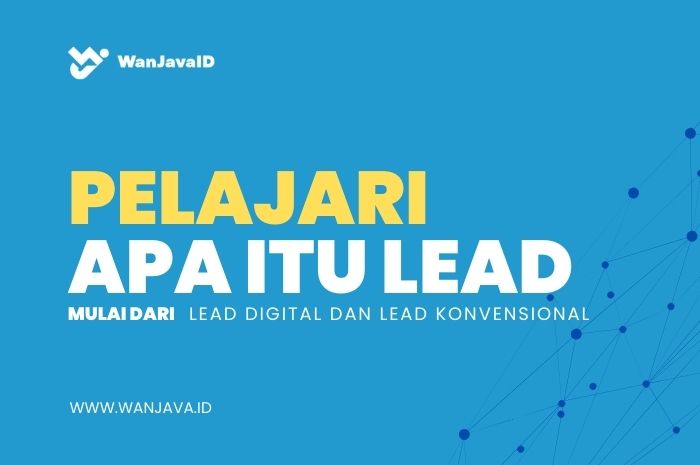 Lead Digital vs Lead Konvensional: Mana yang Lebih Efektif untuk Pertumbuhan Bisnis