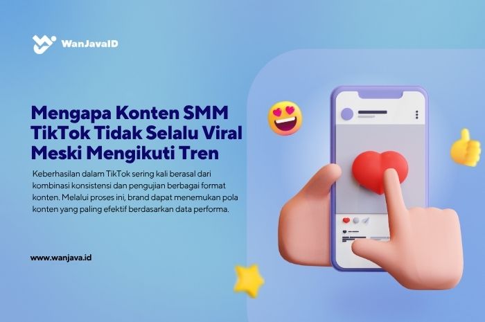 mengapa konten SMM tiktok tidak selalu viral padahal sudah mengikuti tren