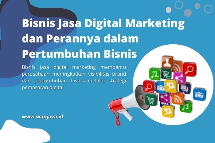 apa peran bisnis jasa digital marketing untuk pertumbuhan bisnis