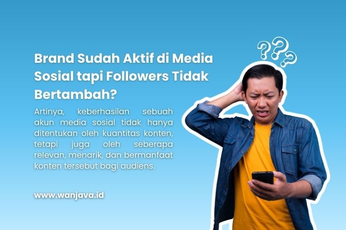 Brand Sudah Lama Berdiri tapi Engagement Rendah? Ini yang Perlu Diperbaiki
