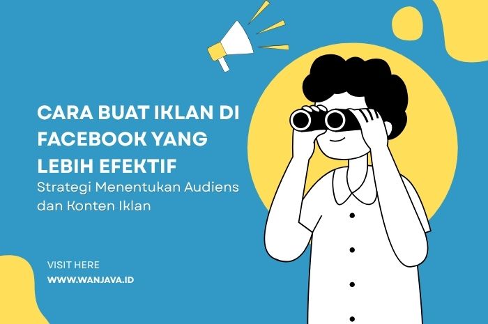 bagaimana cara buat iklan di facebook agar efektif