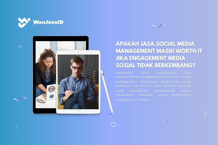 apakah jasa social media management masih worth it jika sosmed tidak berkembang sama sekali