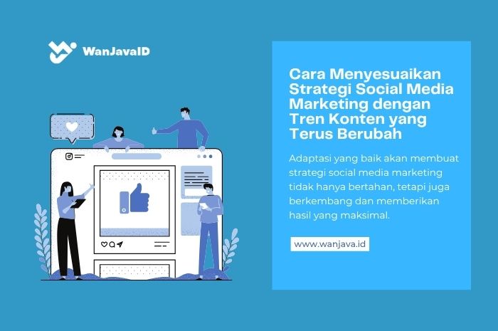 bagaimana cara menyesuaikan strategi konten agar sesuai tren pada social media marketing