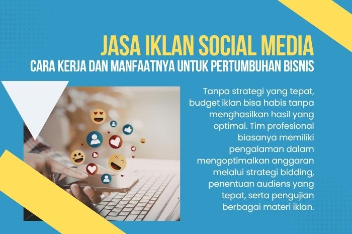 bagaimana cara kerja jasa iklan social media agar bisnis semakin berkembang